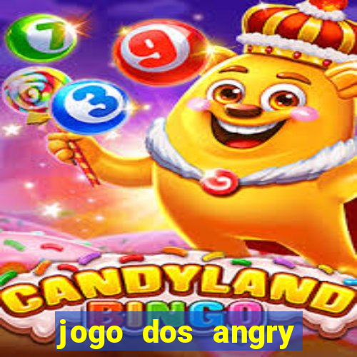 jogo dos angry birds rio